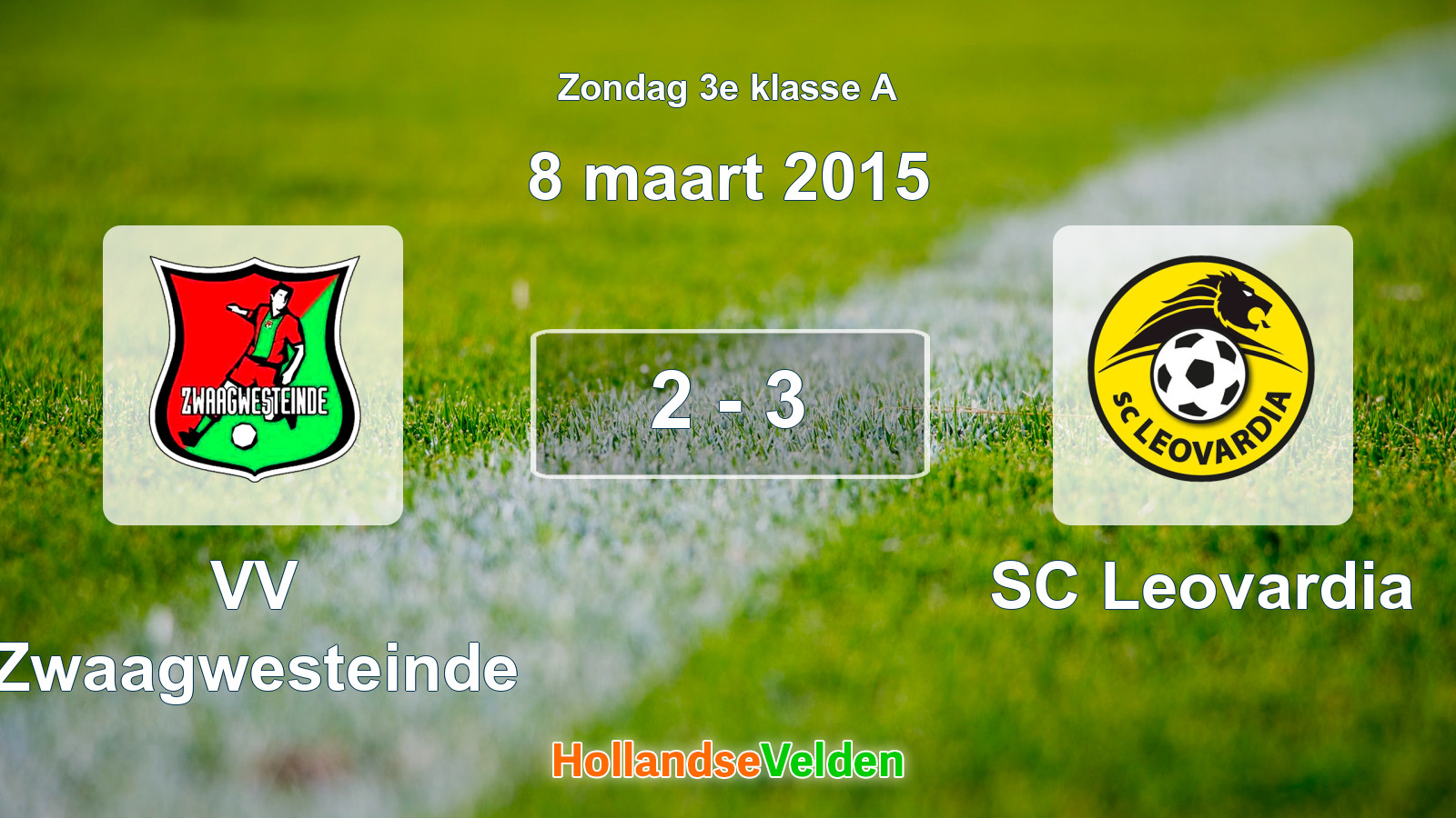 Gespeelde wedstrijd: VV Zwaagwesteinde - SC Leovardia 2 - 3 (8 maart 2015)