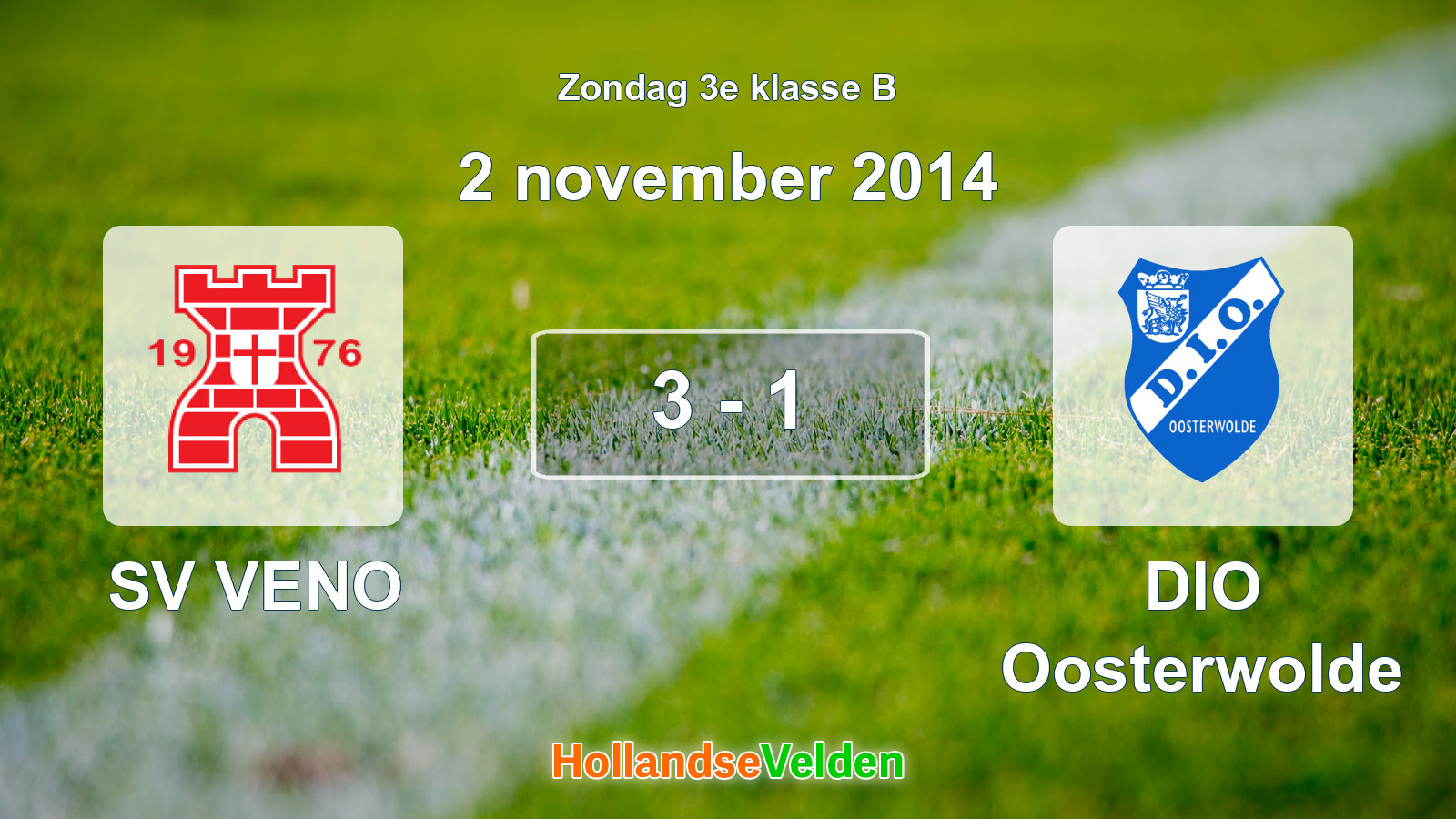 Gespeelde wedstrijd: SV VENO - DIO Oosterwolde 3 - 1 (2 november 2014)