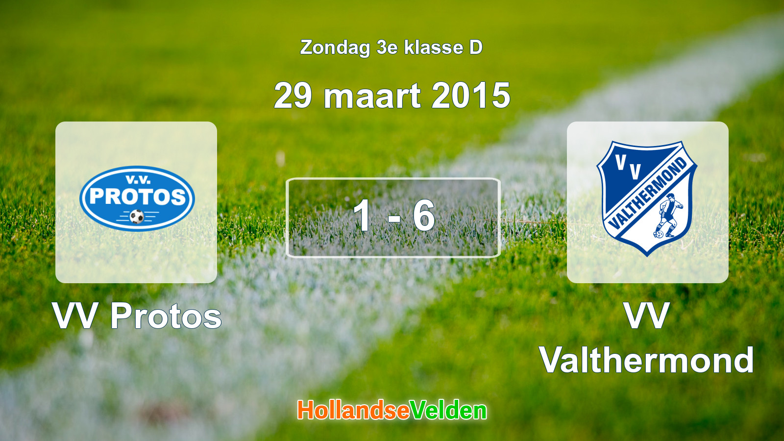 Gespeelde wedstrijd: VV Protos - VV Valthermond 1 - 6 (29 maart 2015)