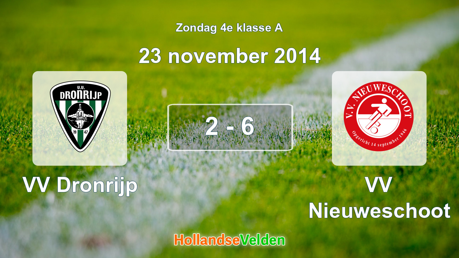 Gespeelde wedstrijd: VV Dronrijp - VV Nieuweschoot 2 - 6 (23 november 2014)