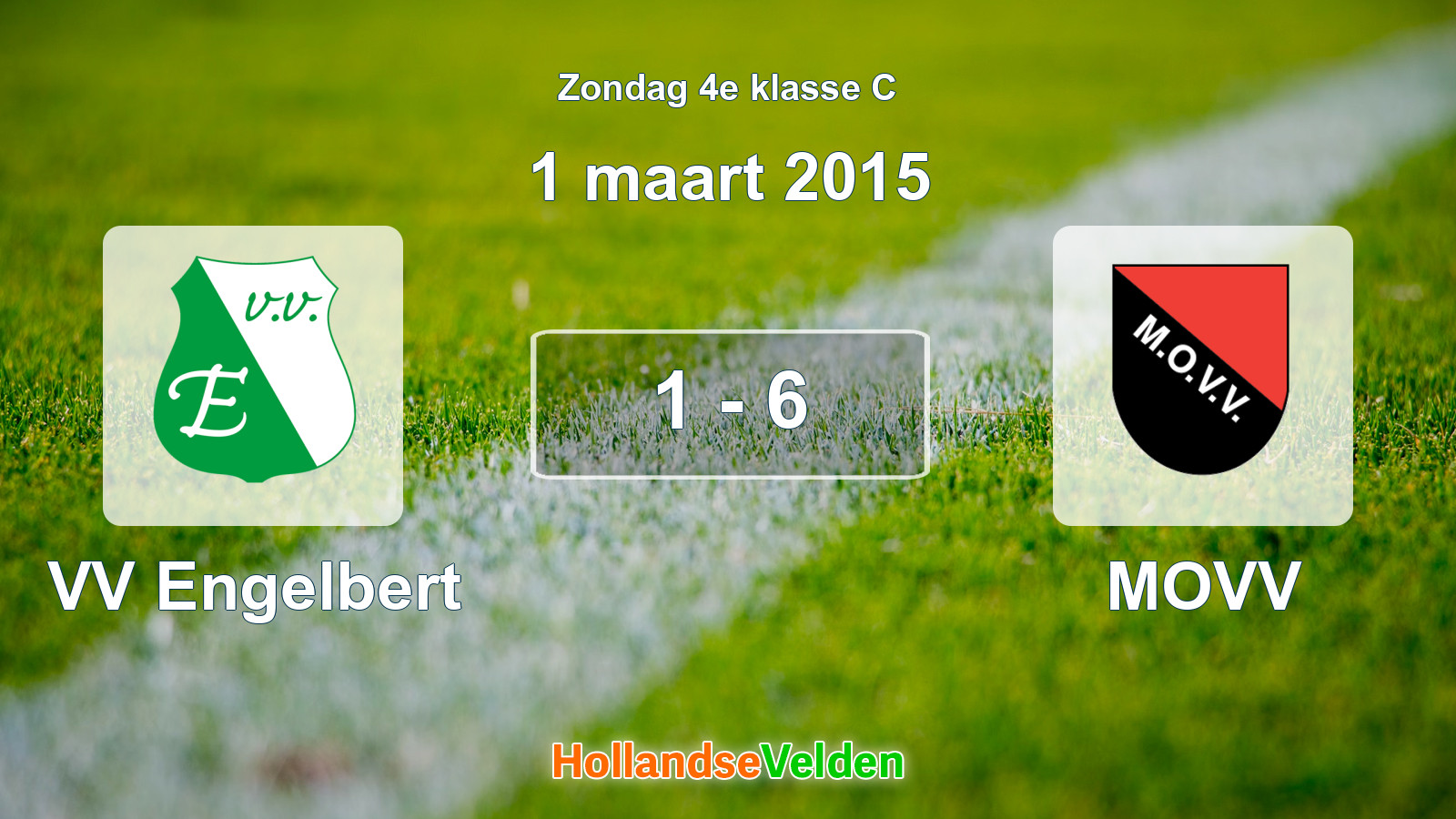 Gespeelde wedstrijd: VV Engelbert - MOVV 1 - 6 (1 maart 2015)