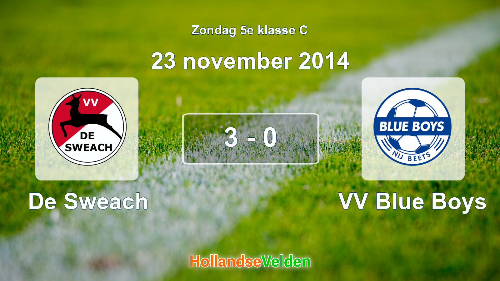 Gespeelde wedstrijd: De Sweach - VV Blue Boys 3 - 0 (23 november 2014)