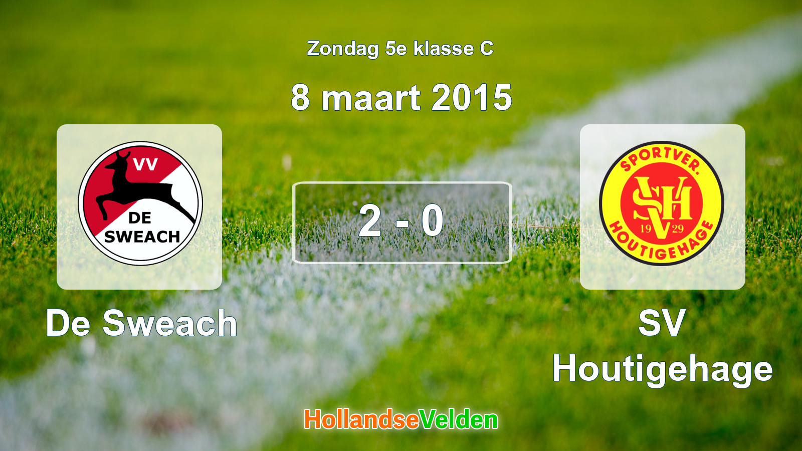 Gespeelde wedstrijd: De Sweach - SV Houtigehage 2 - 0 (8 maart 2015)