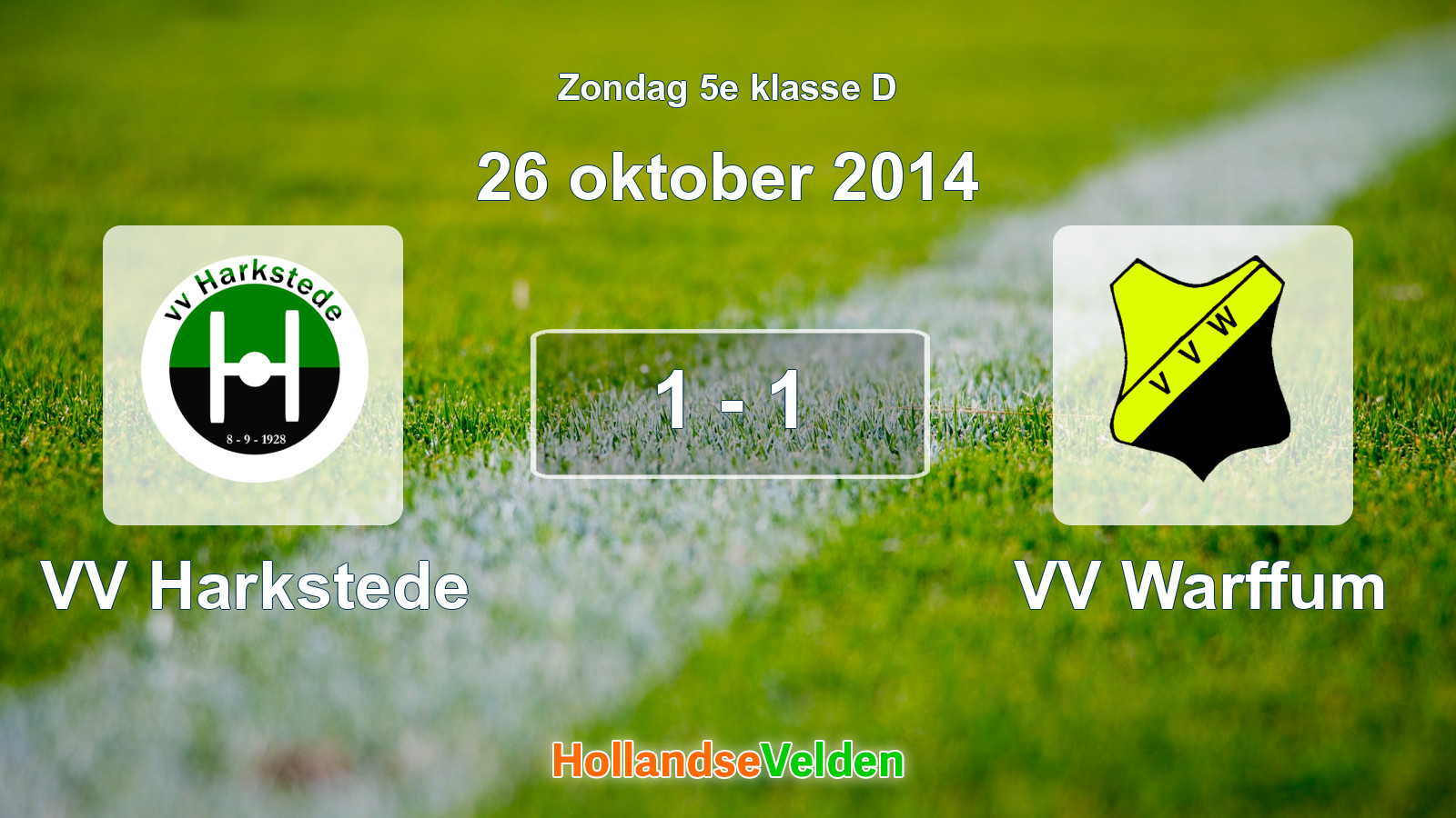 Gespeelde wedstrijd: VV Harkstede - VV Warffum 1 - 1 (26 oktober 2014)