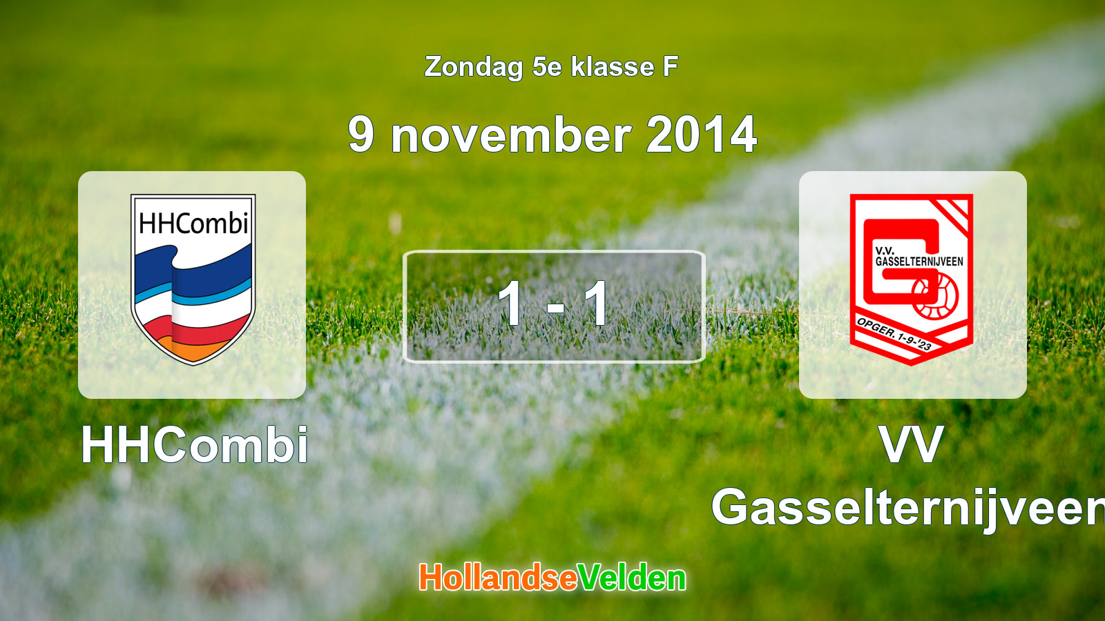 Gespeelde wedstrijd: HHCombi - VV Gasselternijveen 1 - 1 (9 november 2014)