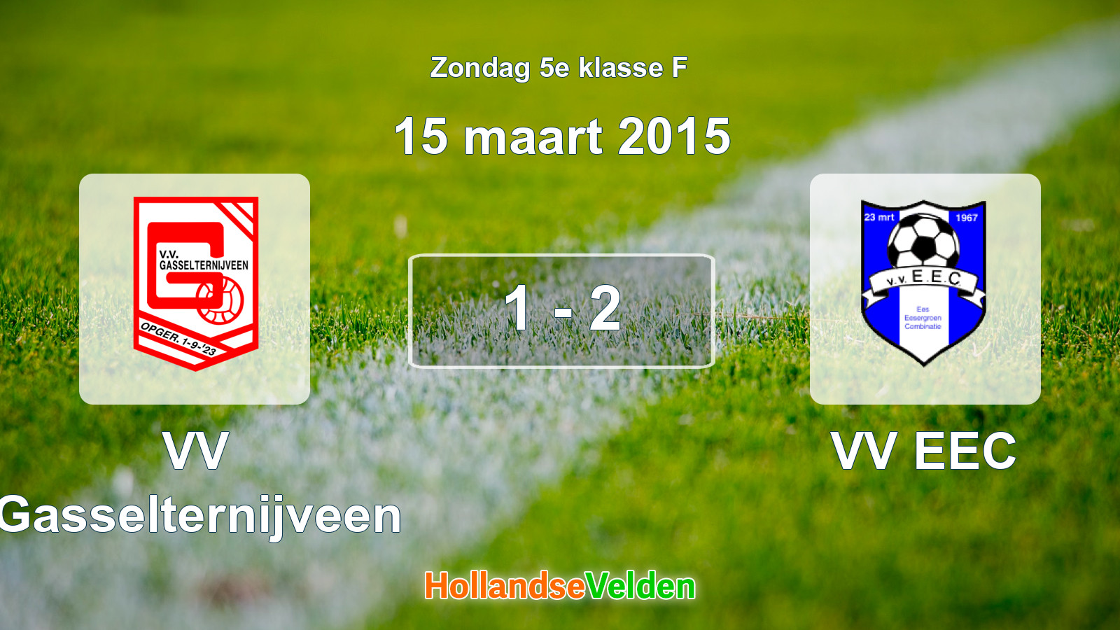 Gespeelde wedstrijd: VV Gasselternijveen - VV EEC 1 - 2 (15 maart 2015)