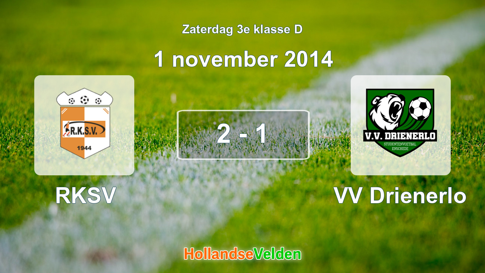 Gespeelde wedstrijd: RKSV - VV Drienerlo 2 - 1 (1 november 2014)