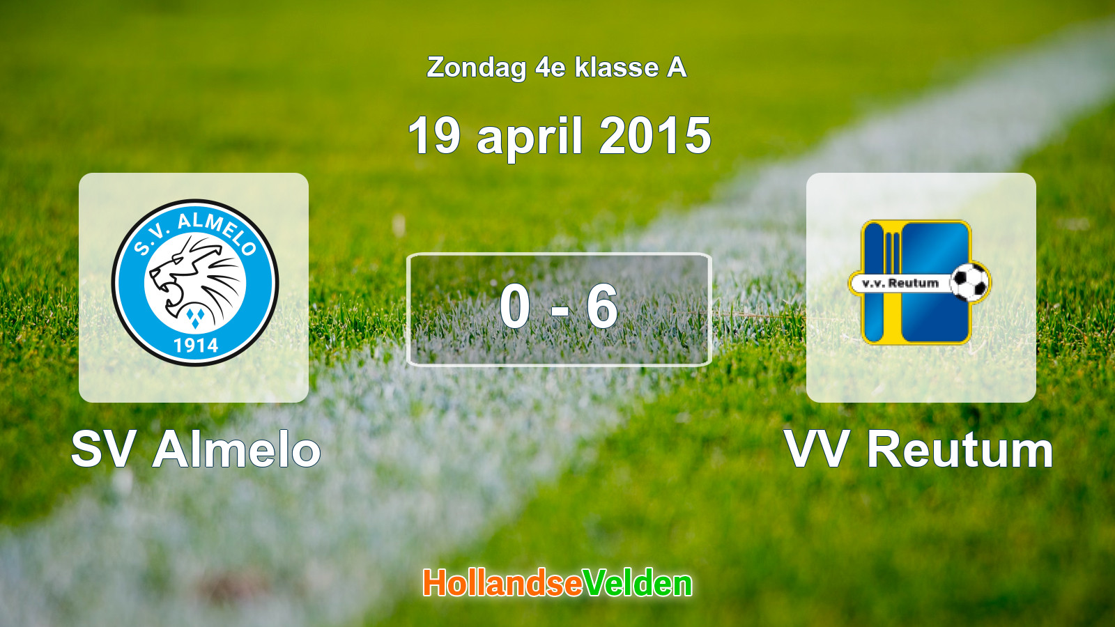 Gespeelde wedstrijd: SV Almelo - VV Reutum 0 - 6 (19 april 2015)