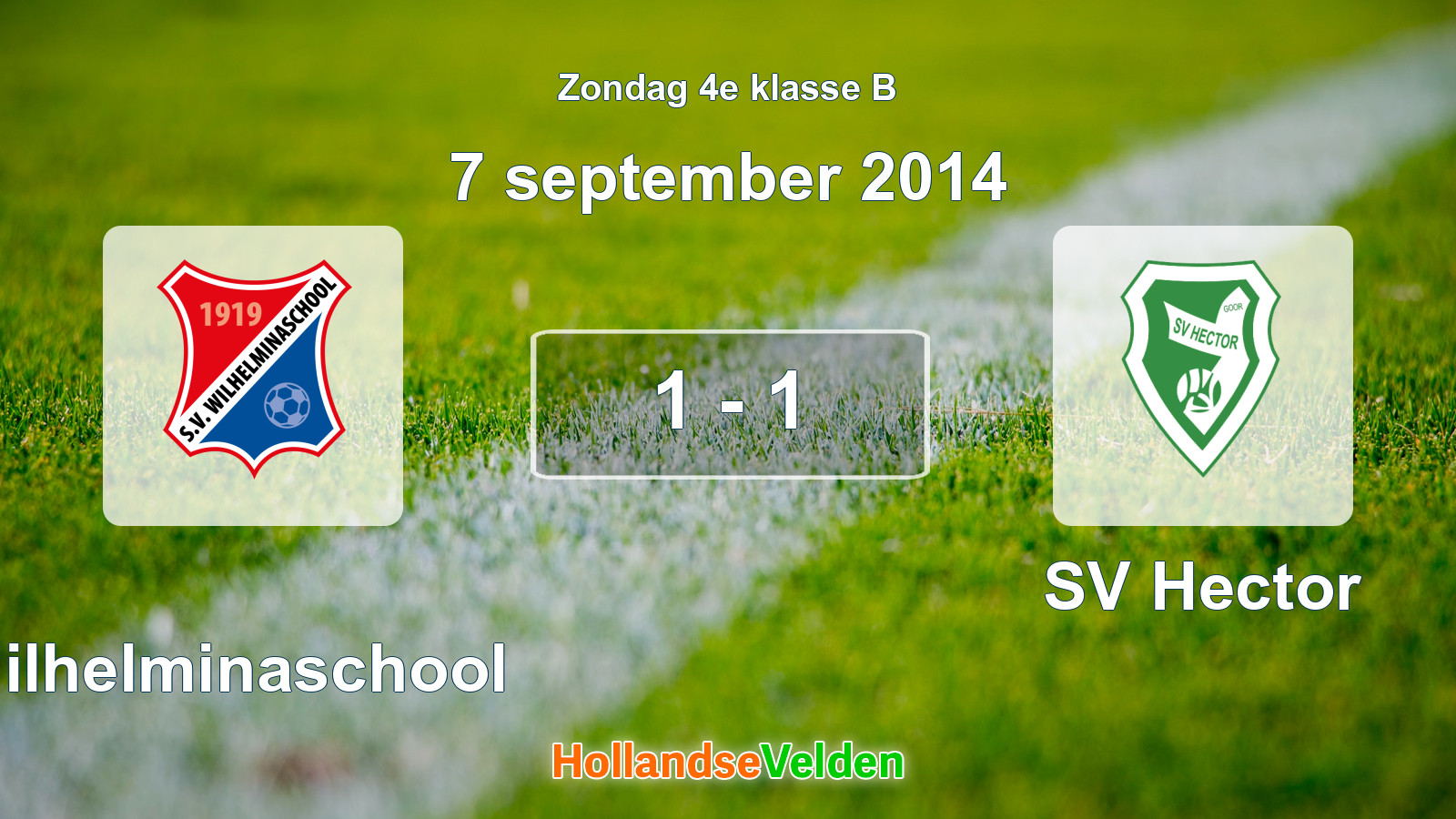 Gespeelde wedstrijd: Wilhelminaschool - SV Hector 1 - 1 (7 september 2014)
