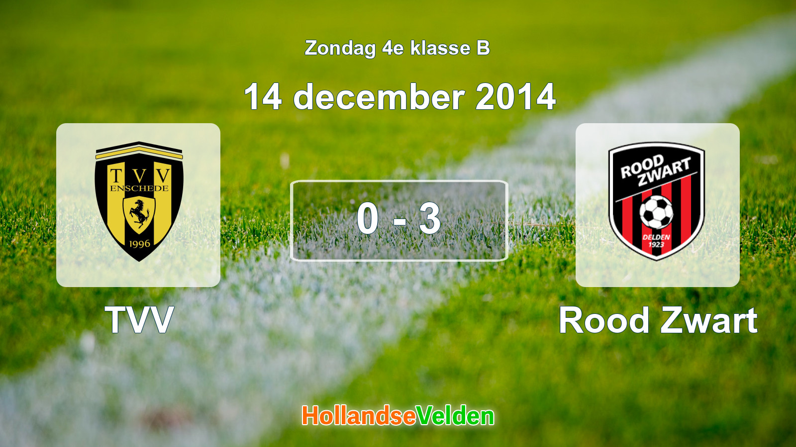 Gespeelde wedstrijd: TVV - Rood Zwart 0 - 3 (14 december 2014)