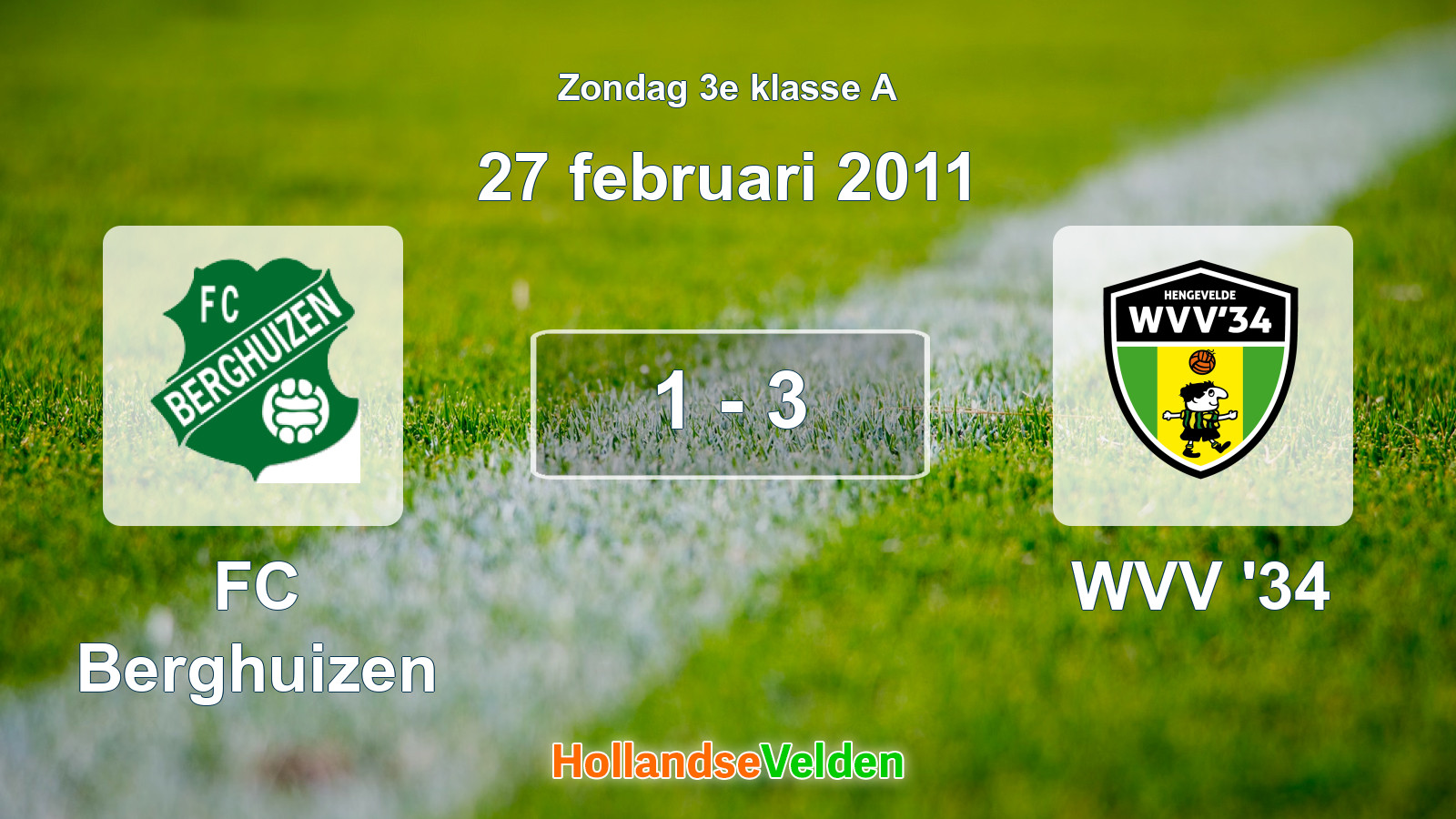 Gespeelde wedstrijd: FC Berghuizen - WVV '34 1 - 3 (27 februari 2011)