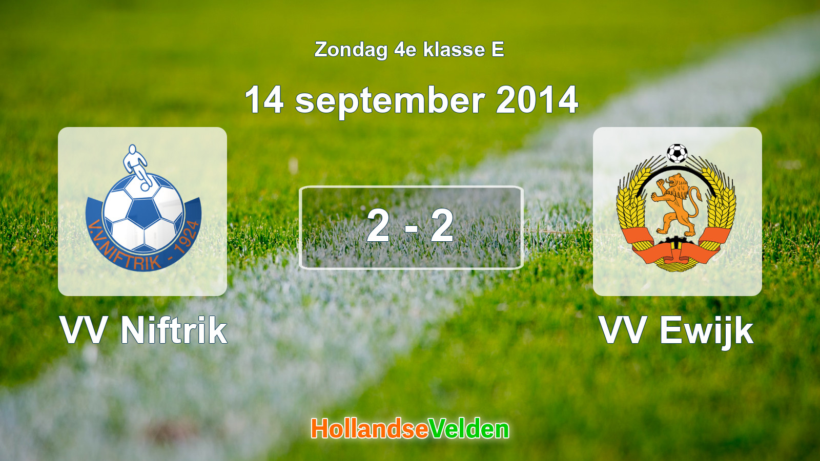 Gespeelde wedstrijd: VV Niftrik - VV Ewijk 2 - 2 (14 september 2014)