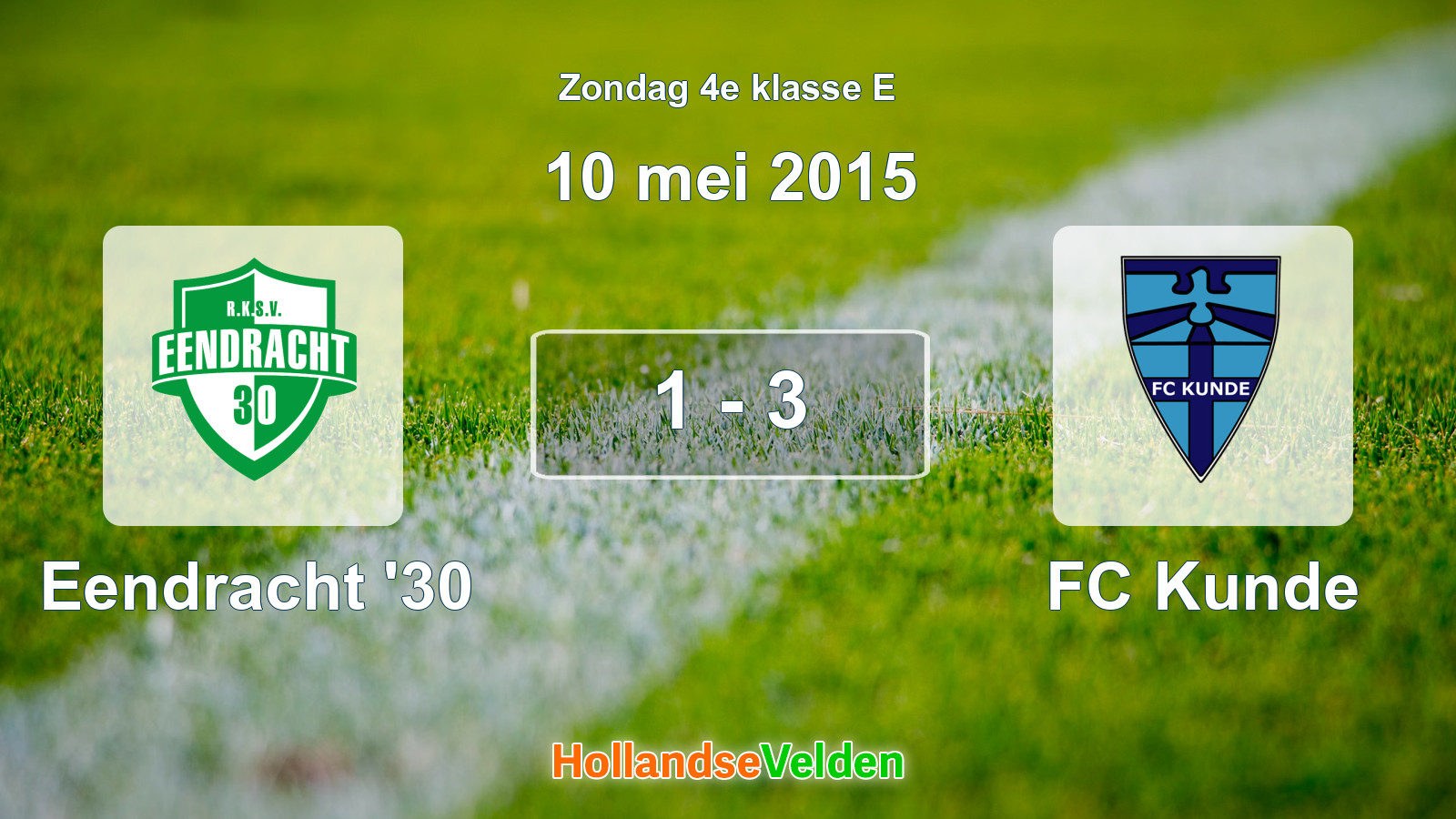 Gespeelde wedstrijd: Eendracht '30 - FC Kunde 1 - 3 (10 mei 2015)