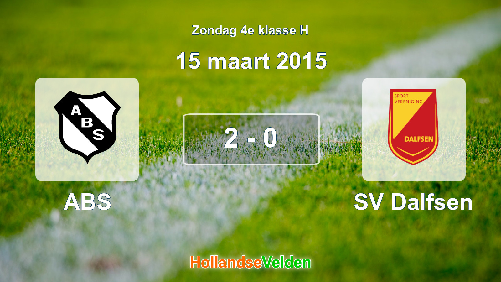 Gespeelde wedstrijd: ABS - SV Dalfsen 2 - 0 (15 maart 2015)