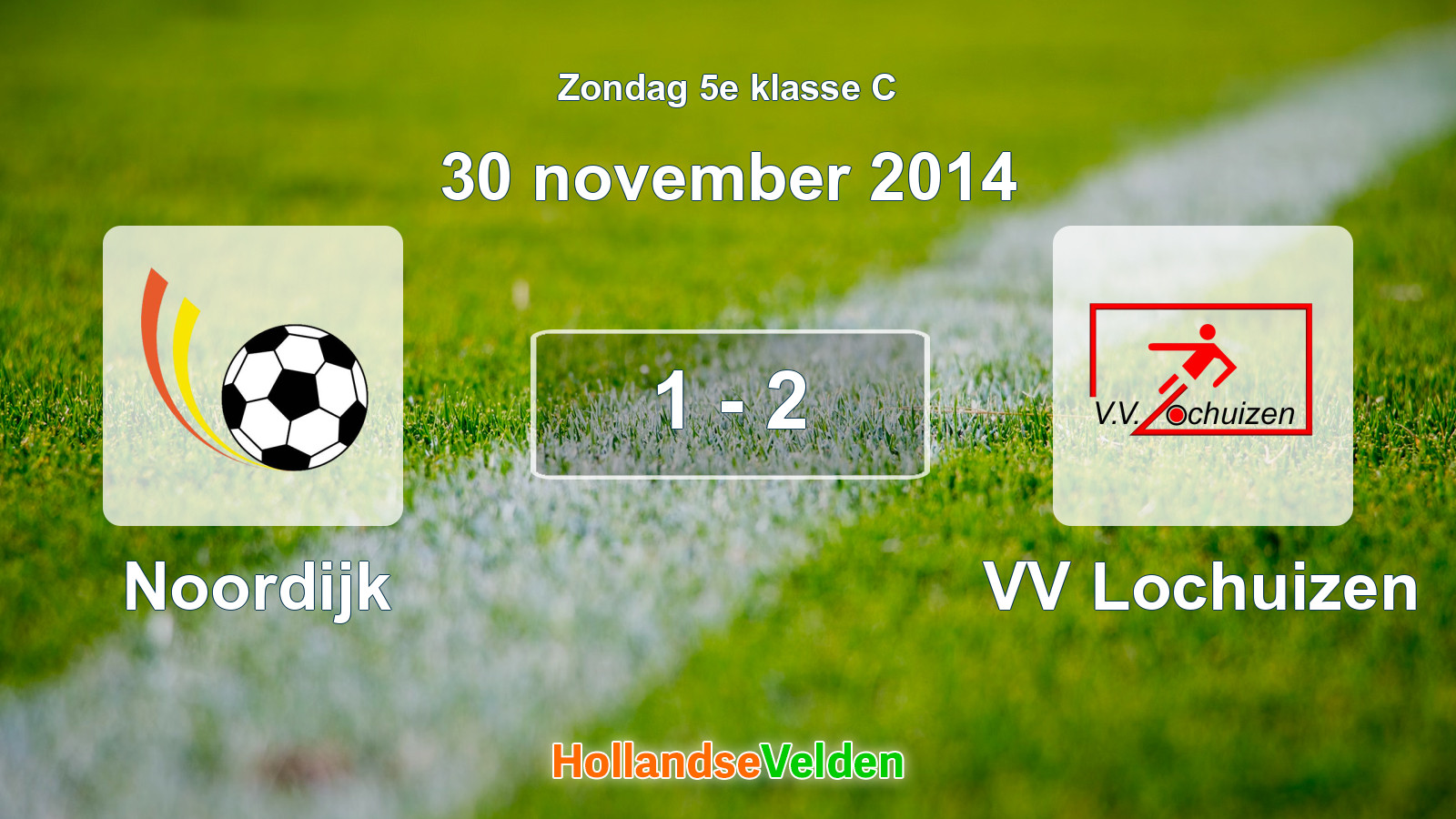Gespeelde wedstrijd: Noordijk - VV Lochuizen 1 - 2 (30 november 2014)