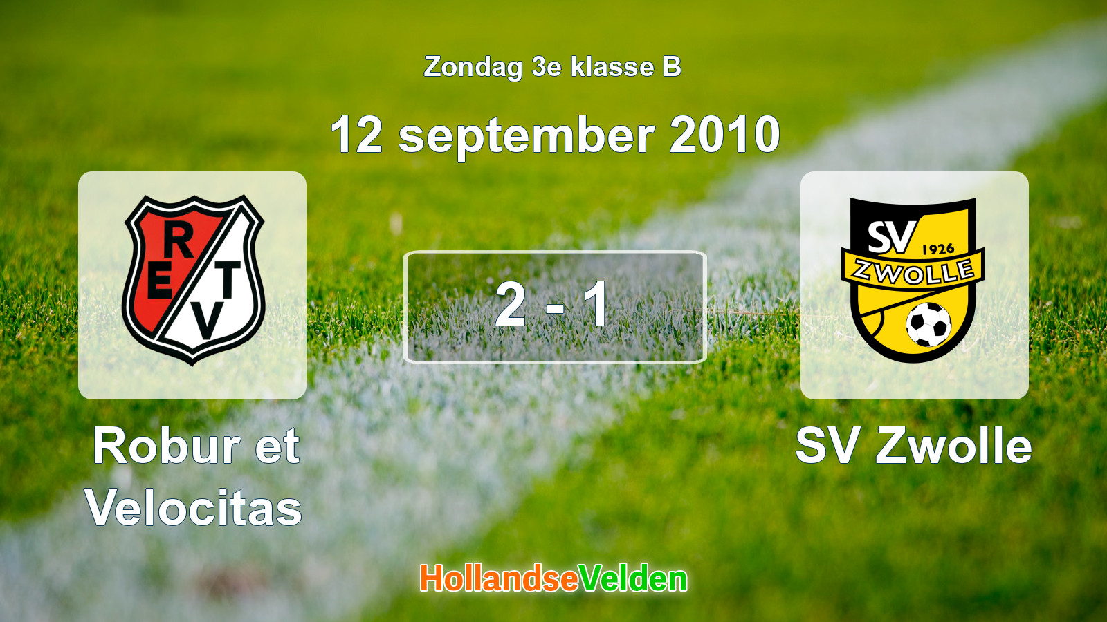 Gespeelde wedstrijd: Robur et Velocitas - SV Zwolle 2 - 1 (12 september 2010)
