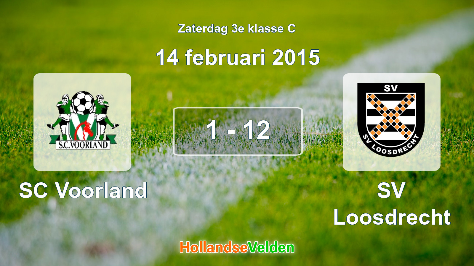Gespeelde wedstrijd: SC Voorland - SV Loosdrecht 1 - 12 (14 februari 2015)