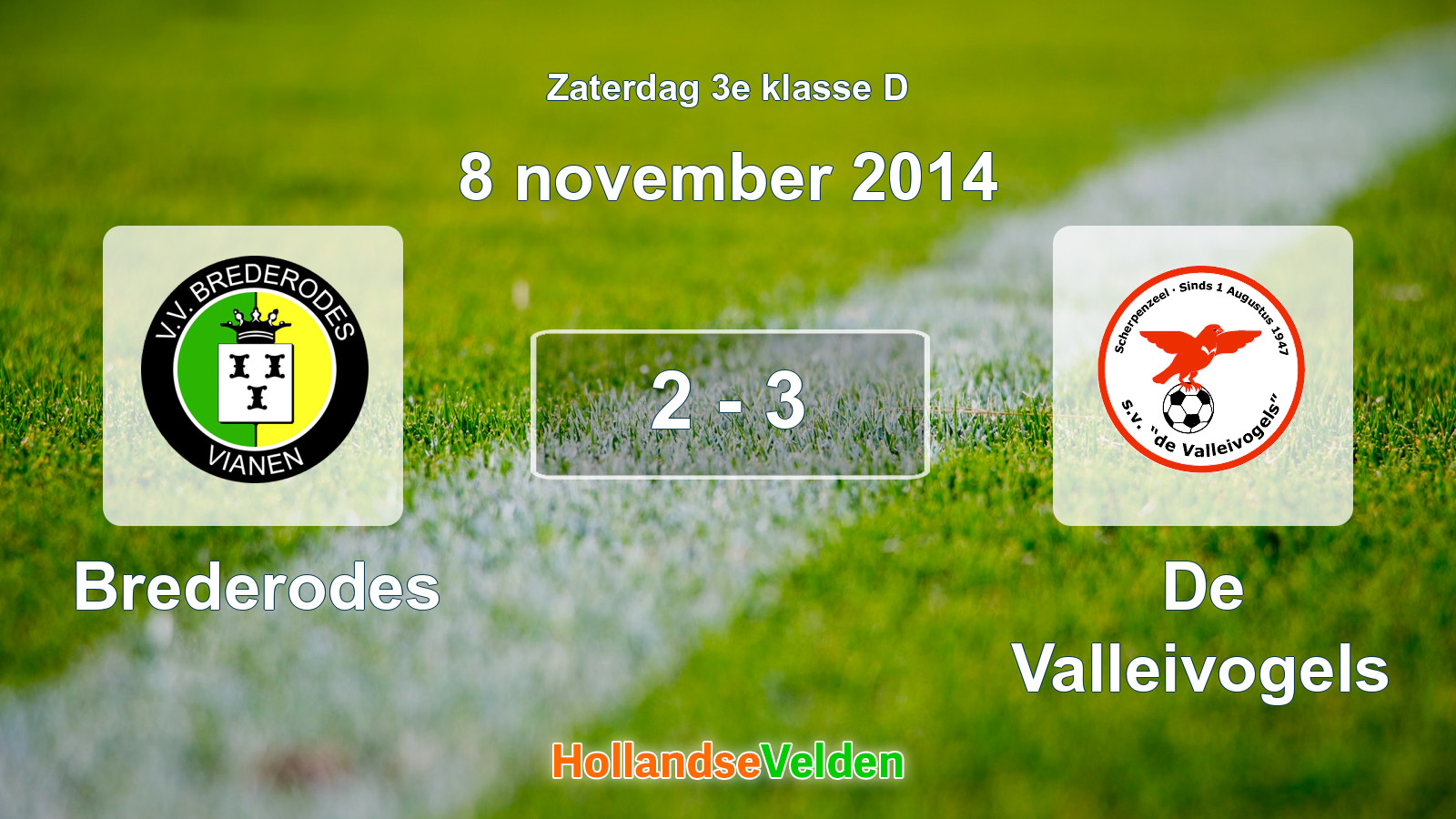Gespeelde wedstrijd: Brederodes - De Valleivogels 2 - 3 (8 november 2014)
