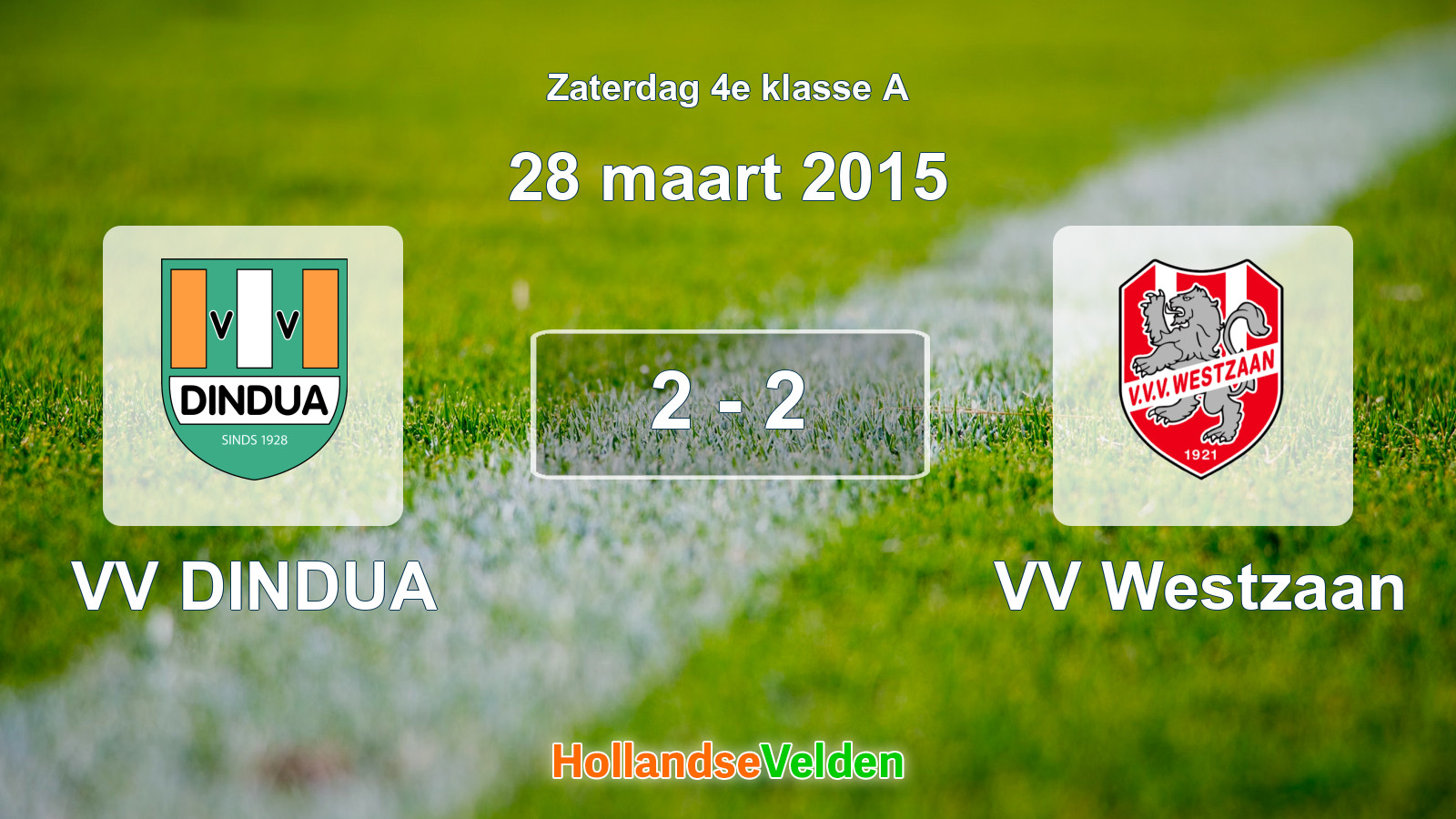 Gespeelde wedstrijd: VV DINDUA - VV Westzaan 2 - 2 (28 maart 2015)