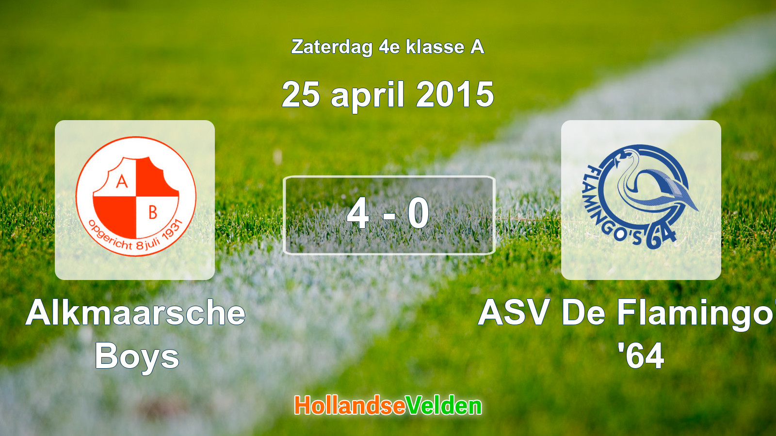 Gespeelde wedstrijd: Alkmaarsche Boys - ASV De Flamingo's '64 4 - 0 (25 april 2015)