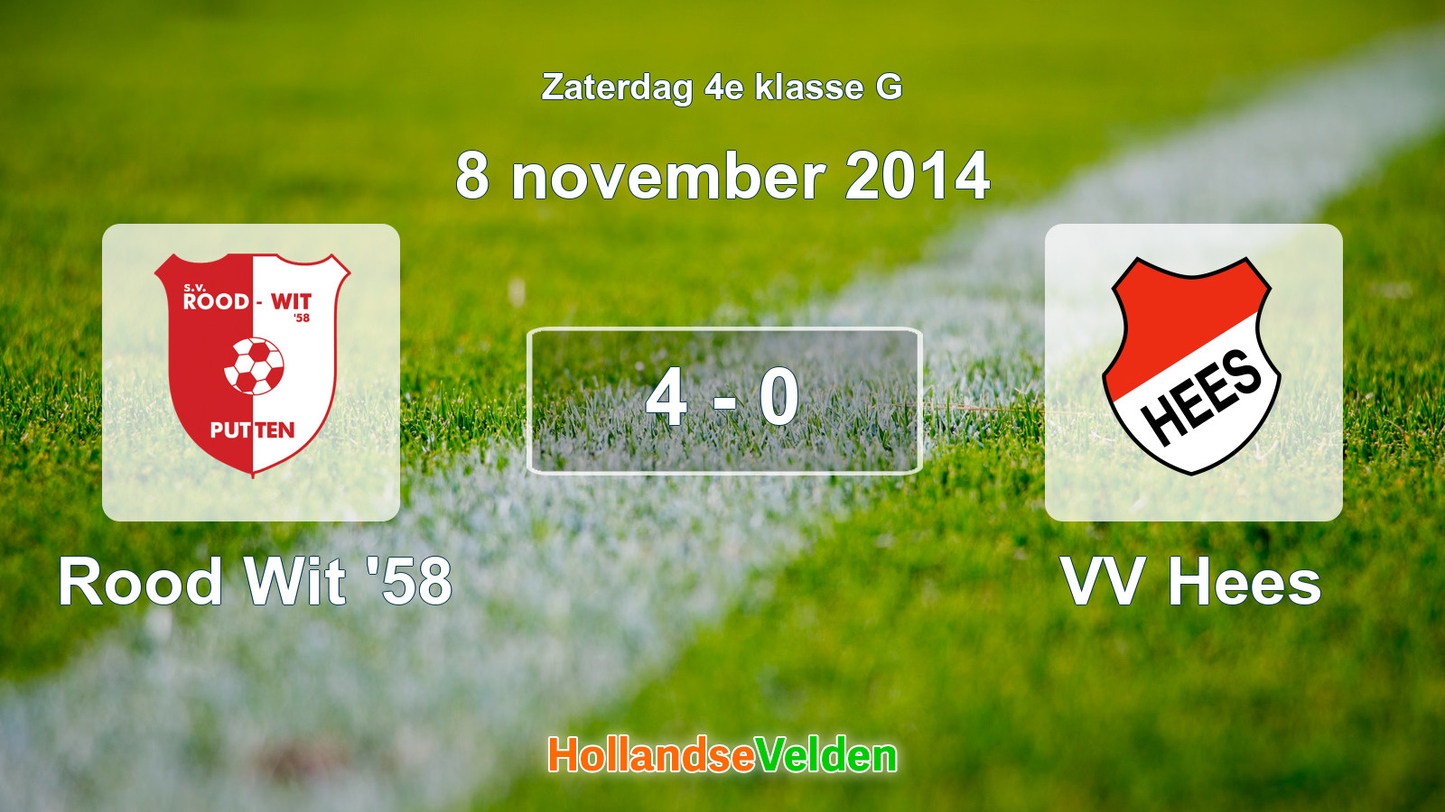 Gespeelde wedstrijd: Rood Wit '58 - VV Hees 4 - 0 (8 november 2014)