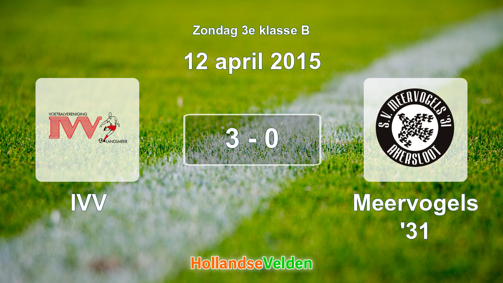 Gespeelde wedstrijd: IVV - Meervogels '31 3 - 0 (12 april 2015)