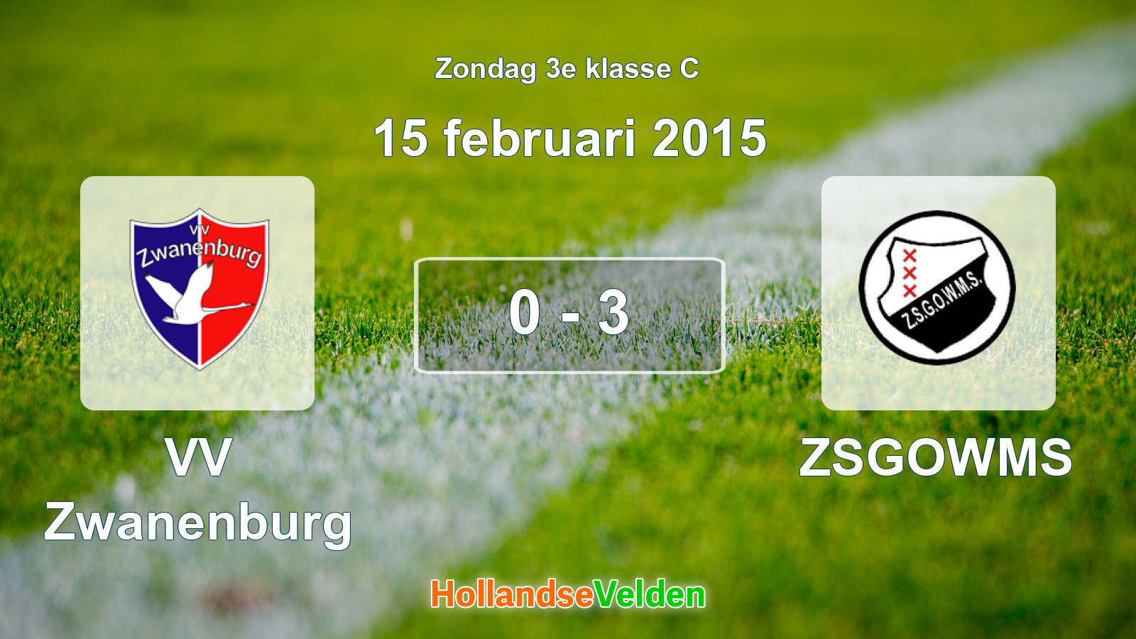 Gespeelde wedstrijd: VV Zwanenburg - ZSGOWMS 0 - 3 (15 februari 2015)