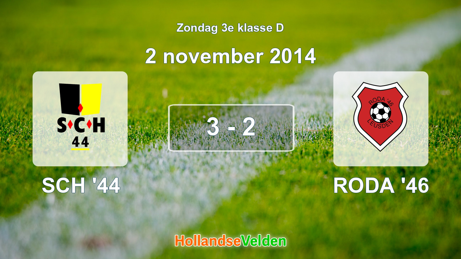 Gespeelde wedstrijd: SCH '44 - RODA '46 3 - 2 (2 november 2014)