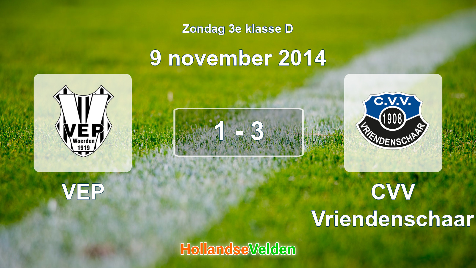 Gespeelde wedstrijd: VEP - CVV Vriendenschaar 1 - 3 (9 november 2014)