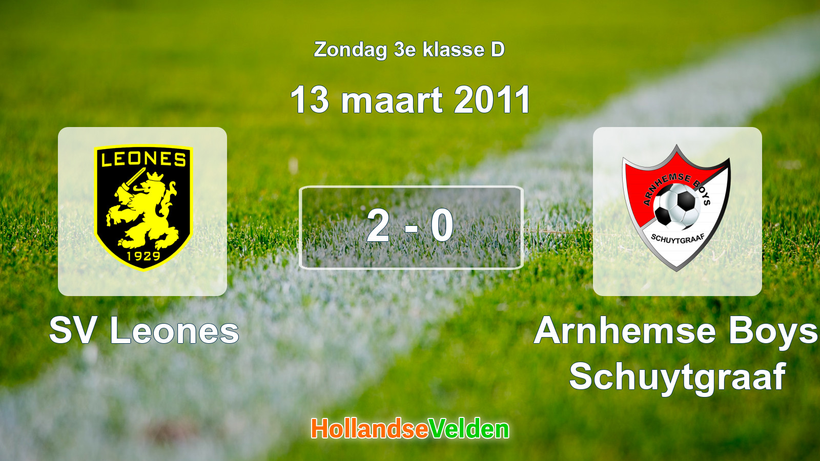 Gespeelde wedstrijd: SV Leones - Arnhemse Boys Schuytgraaf 2 - 0 (13 maart 2011)