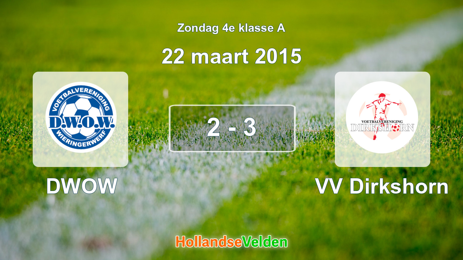 Gespeelde wedstrijd: DWOW - VV Dirkshorn 2 - 3 (22 maart 2015)