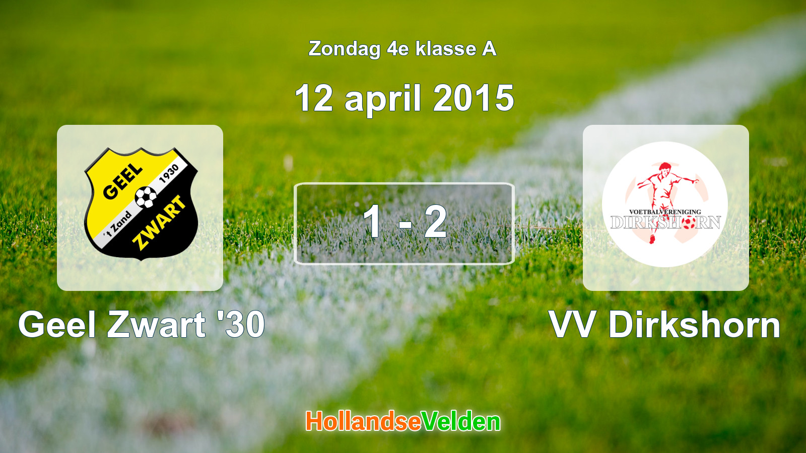 Gespeelde wedstrijd: Geel Zwart '30 - VV Dirkshorn 1 - 2 (12 april 2015)