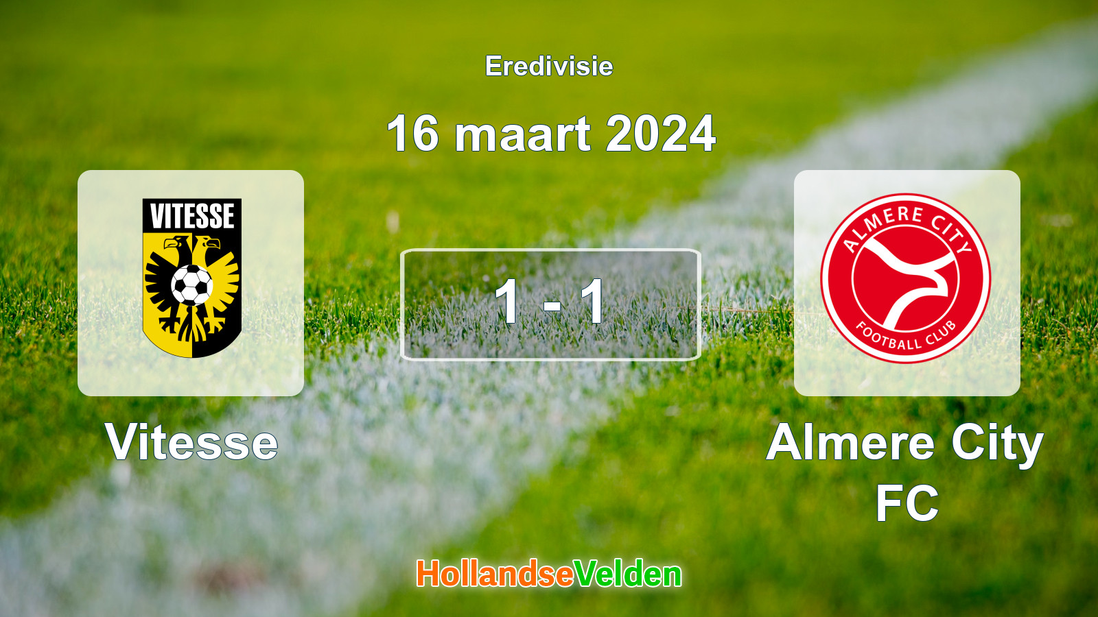 Gespeelde wedstrijd: Vitesse - Almere City FC 1 - 1 (16 maart 2024)