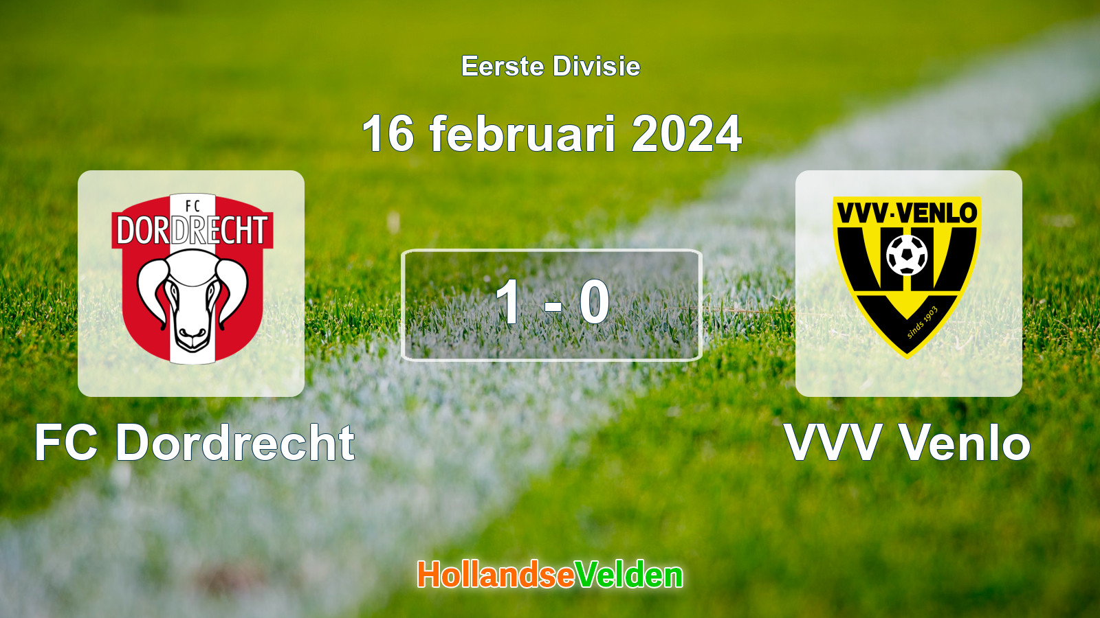 Gespeelde wedstrijd: FC Dordrecht - VVV Venlo 1 - 0 (16 februari 2024)