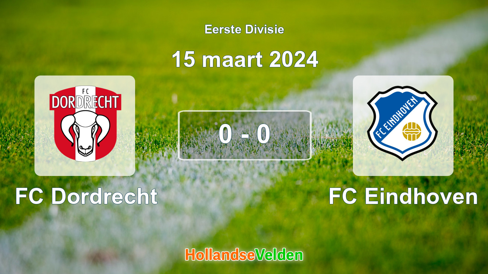 Gespeelde wedstrijd: FC Dordrecht - FC Eindhoven 0 - 0 (15 maart 2024)