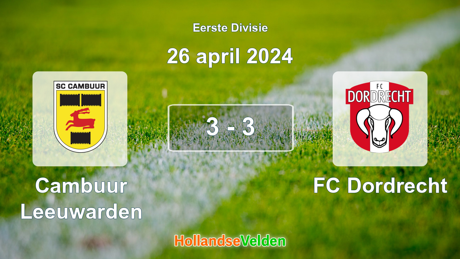 Gespeelde wedstrijd: Cambuur Leeuwarden - FC Dordrecht 3 - 3 (26 april 2024)