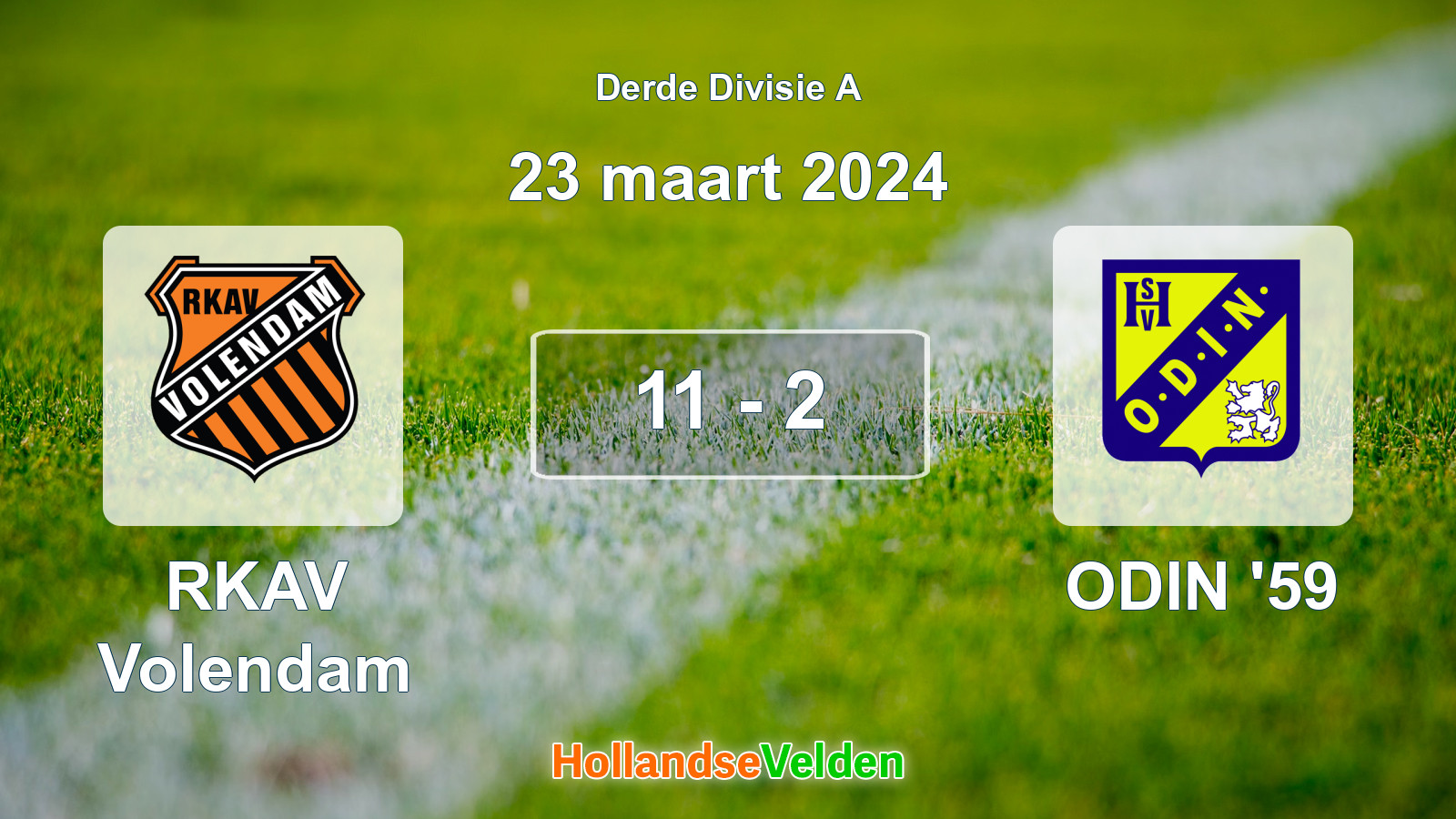 Gespeelde wedstrijd: RKAV Volendam - ODIN '59 11 - 2 (23 maart 2024)