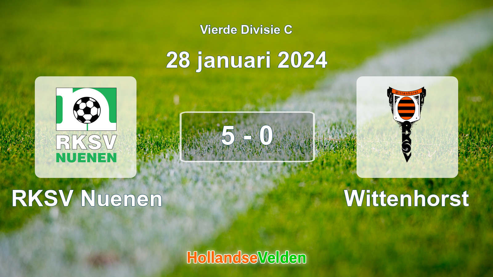 Gespeelde wedstrijd: RKSV Nuenen - Wittenhorst 5 - 0 (28 januari 2024)