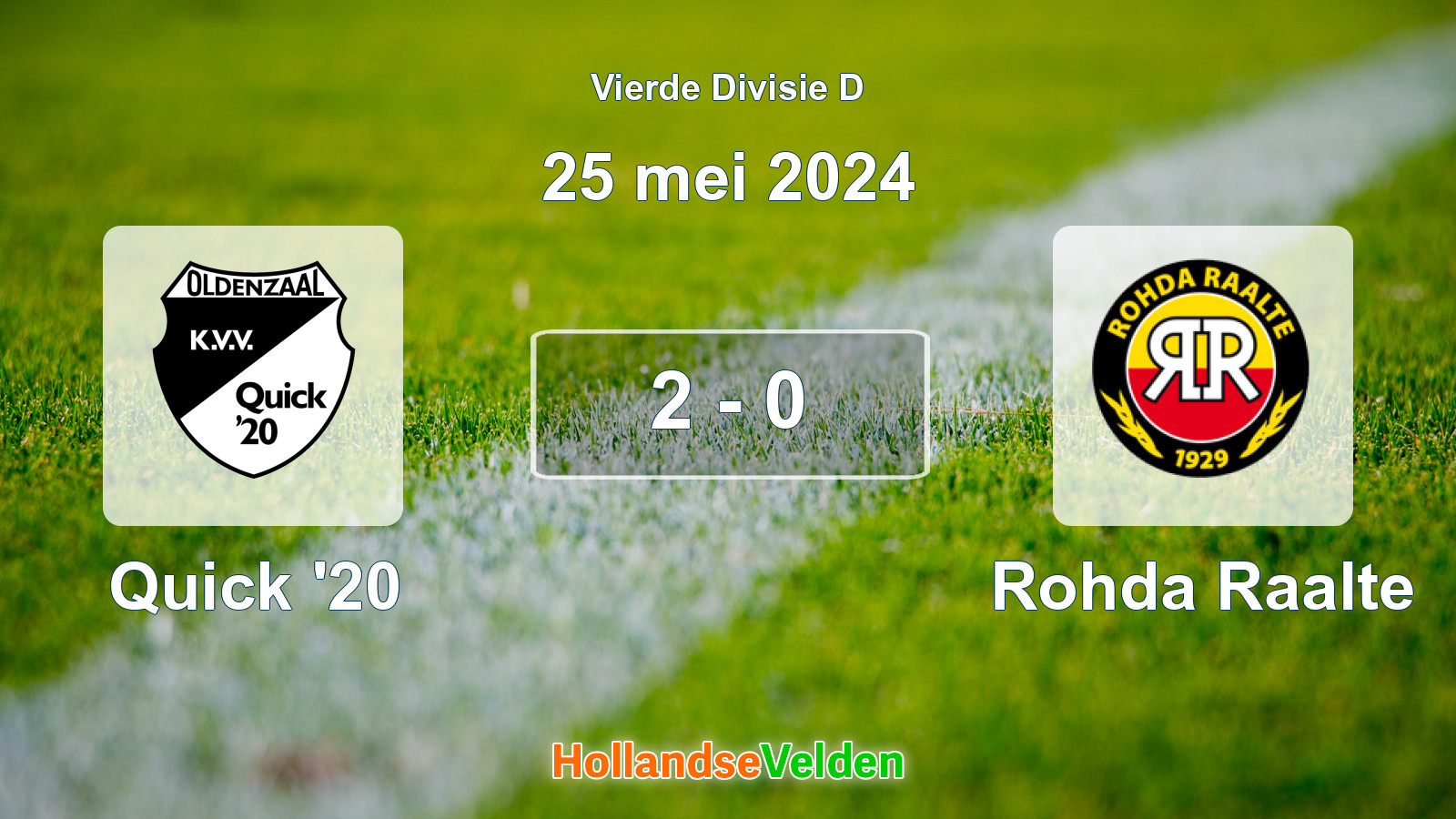Gespeelde wedstrijd: Quick '20 - Rohda Raalte 2 - 0 (25 mei 2024)