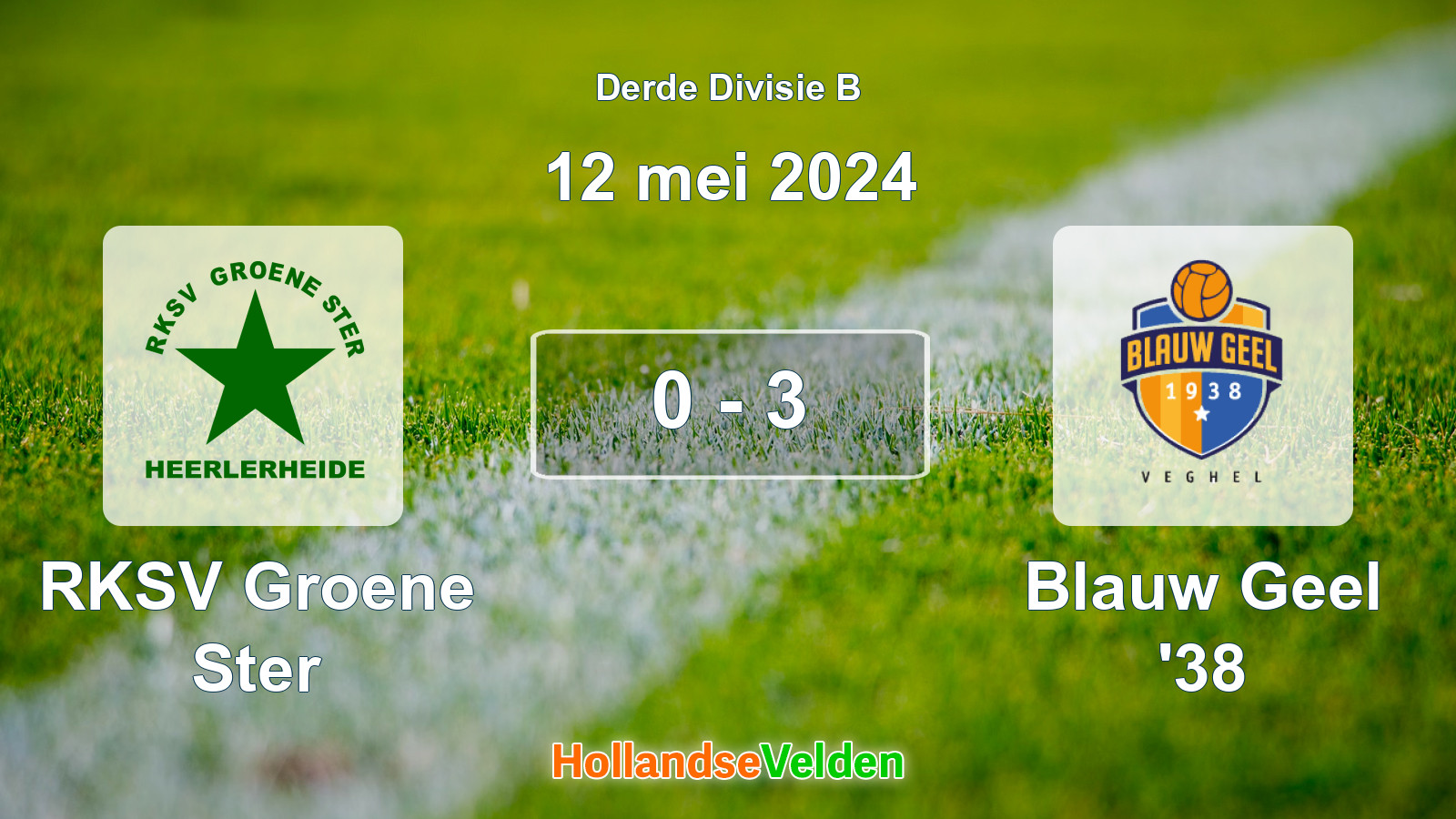 Gespeelde wedstrijd: RKSV Groene Ster - Blauw Geel '38 0 - 3 (12 mei 2024)
