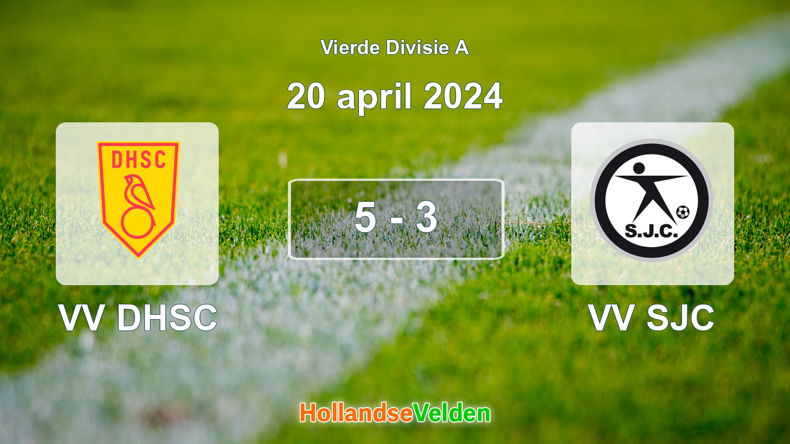 Gespeelde wedstrijd: VV DHSC - VV SJC 5 - 3 (20 april 2024)