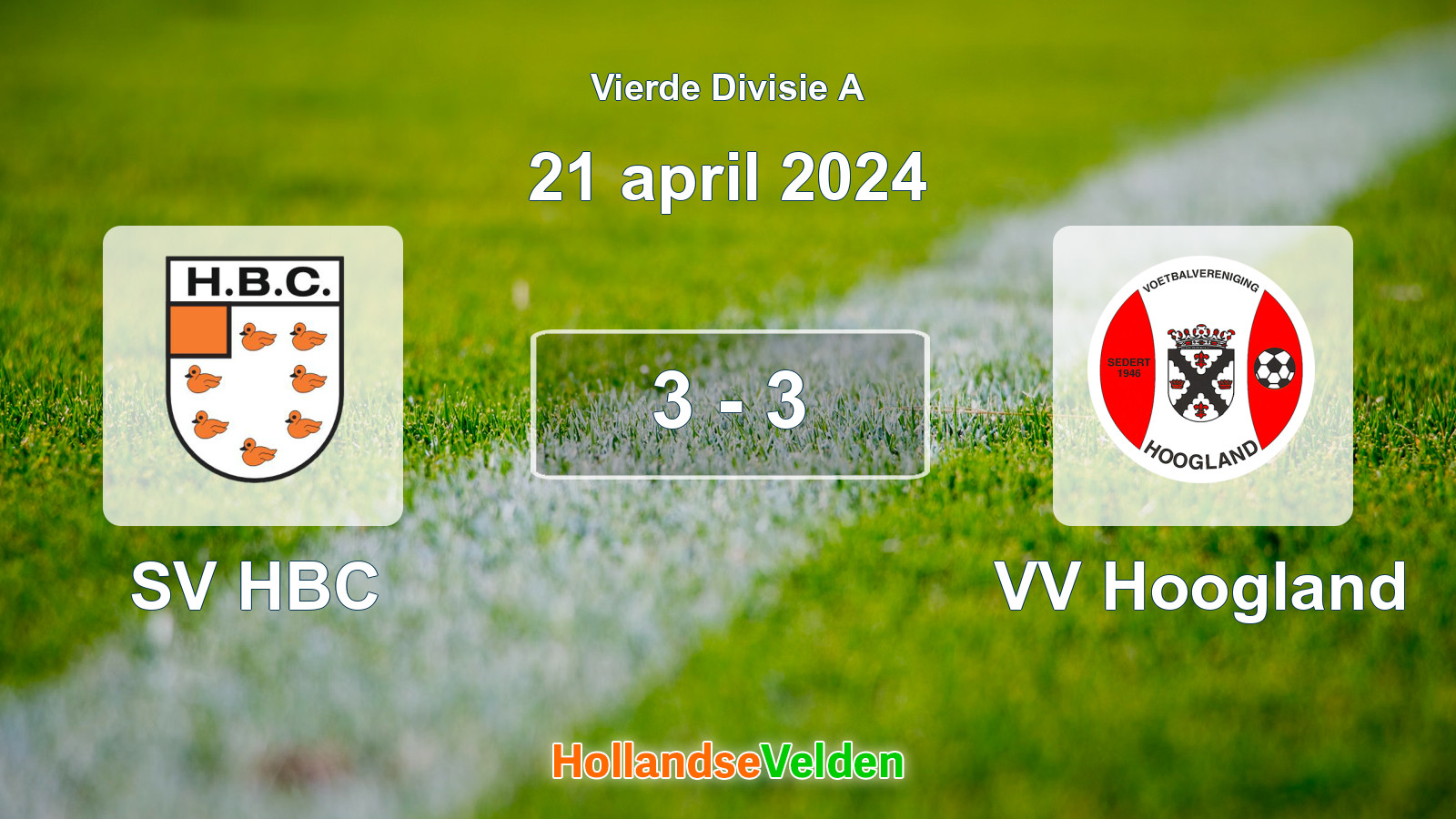 Gespeelde wedstrijd: SV HBC - VV Hoogland 3 - 3 (21 april 2024)