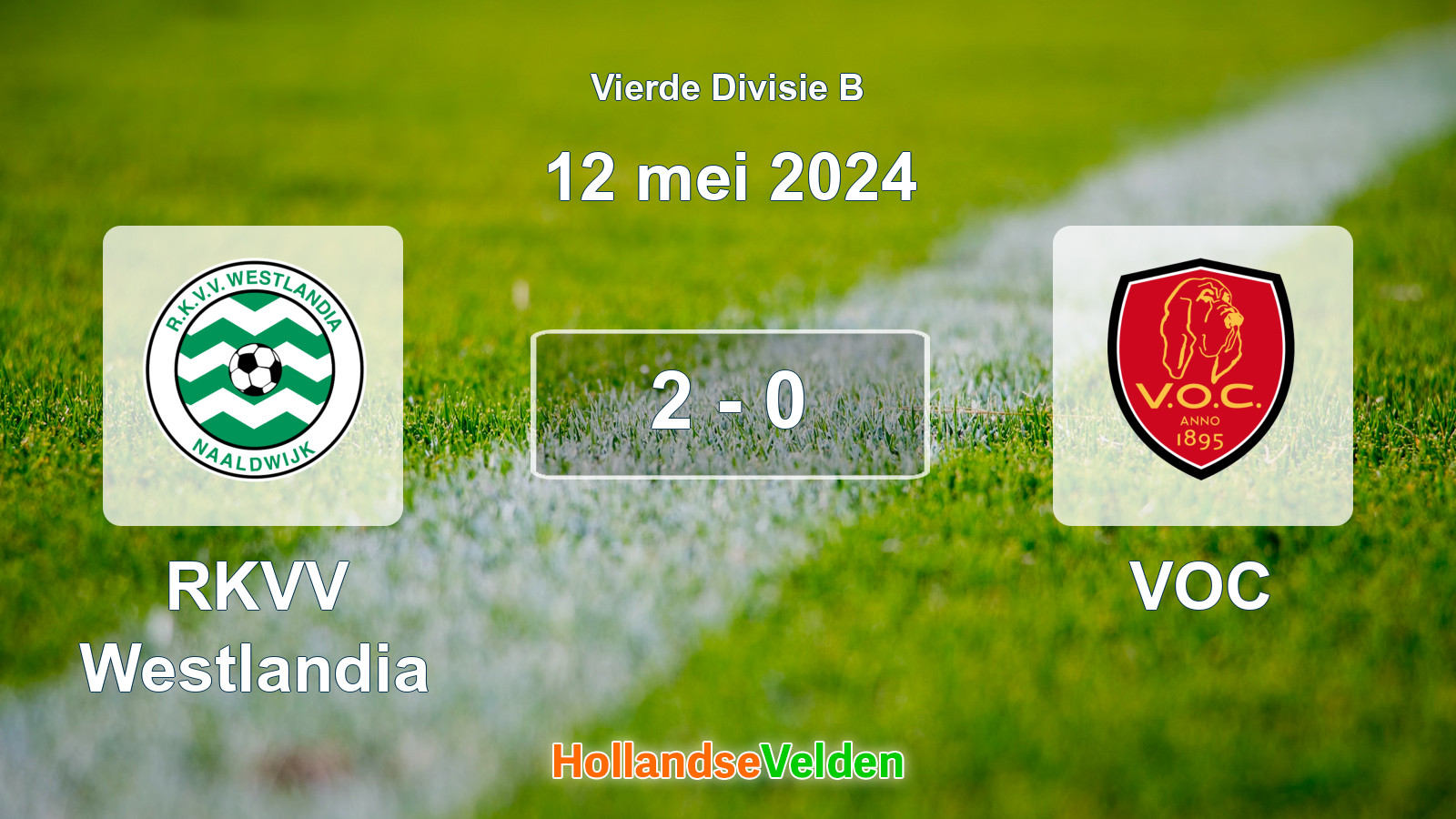 Gespeelde wedstrijd: RKVV Westlandia - VOC 2 - 0 (12 mei 2024)