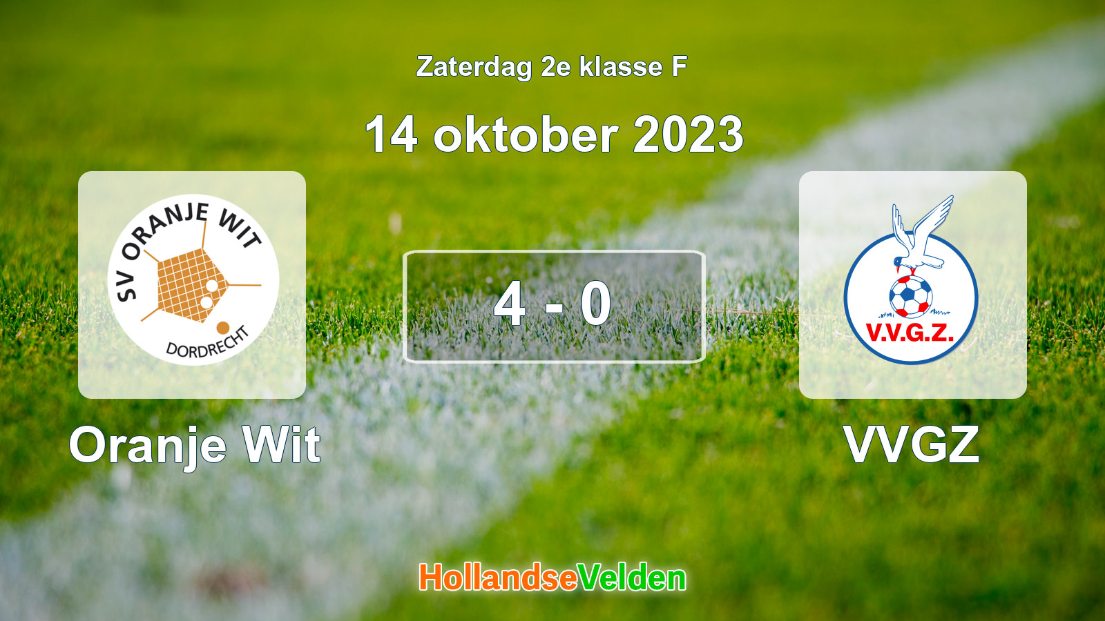 Gespeelde wedstrijd: Oranje Wit - VVGZ 4 - 0 (14 oktober 2023)