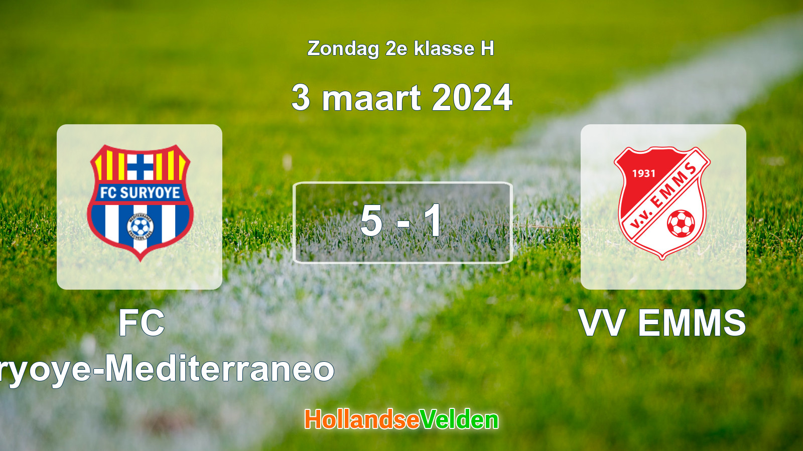 Gespeelde wedstrijd: FC Suryoye-Mediterraneo - VV EMMS 5 - 1 (3 maart 2024)