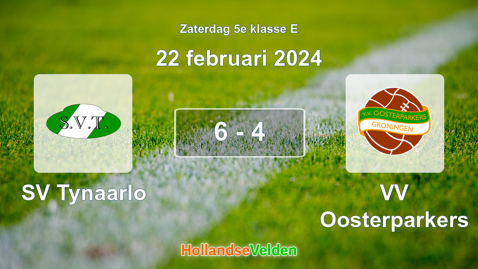 Gespeelde wedstrijd: SV Tynaarlo - VV Oosterparkers 6 - 4 (22 februari 2024)