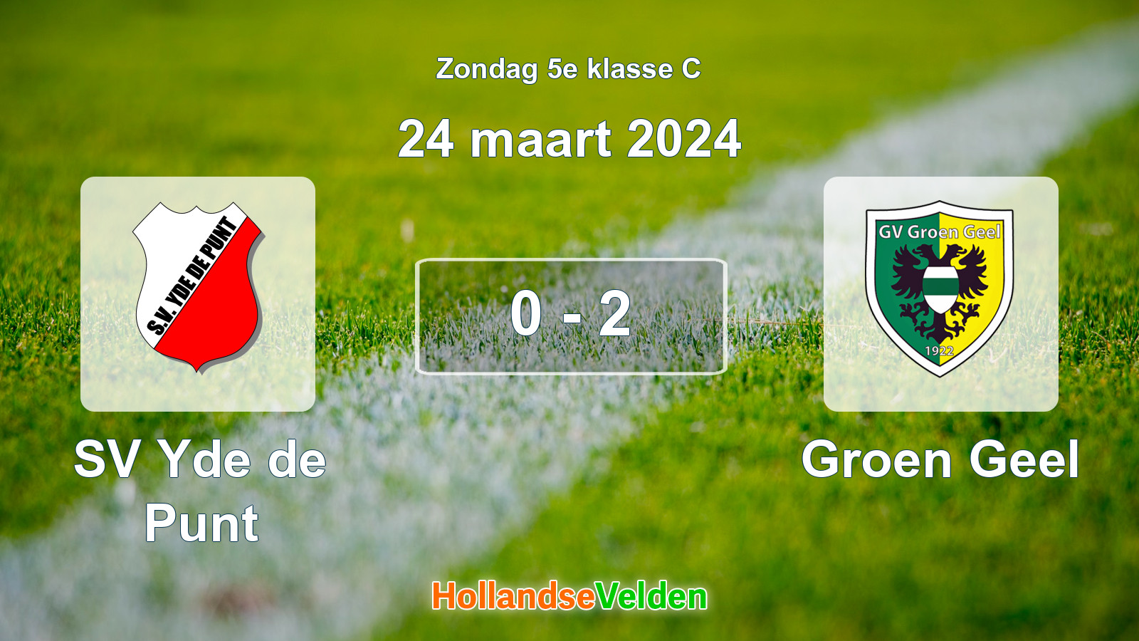 Gespeelde wedstrijd: SV Yde de Punt - Groen Geel 0 - 2 (24 maart 2024)
