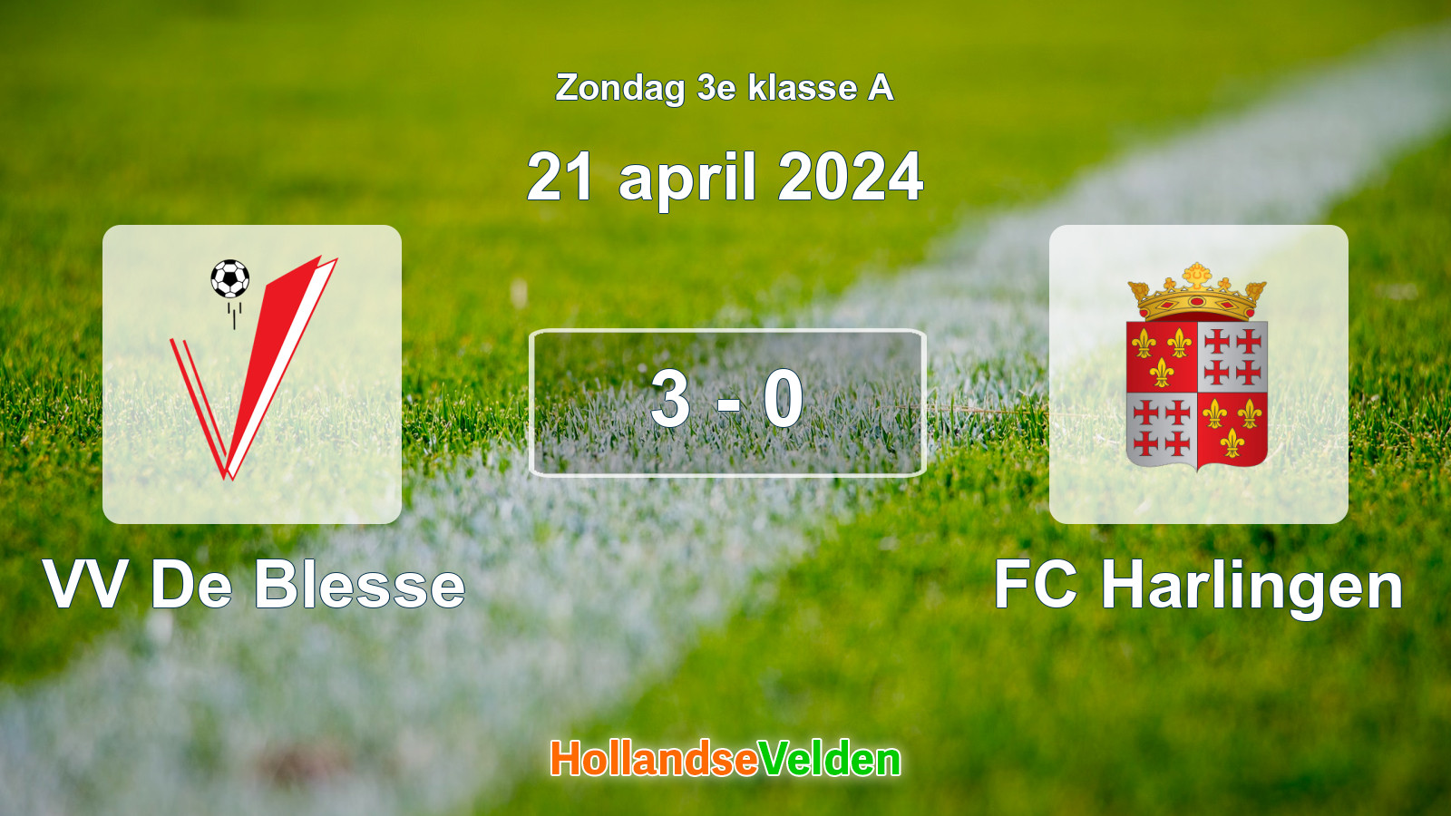 Gespeelde wedstrijd: VV De Blesse - FC Harlingen 3 - 0 (21 april 2024)