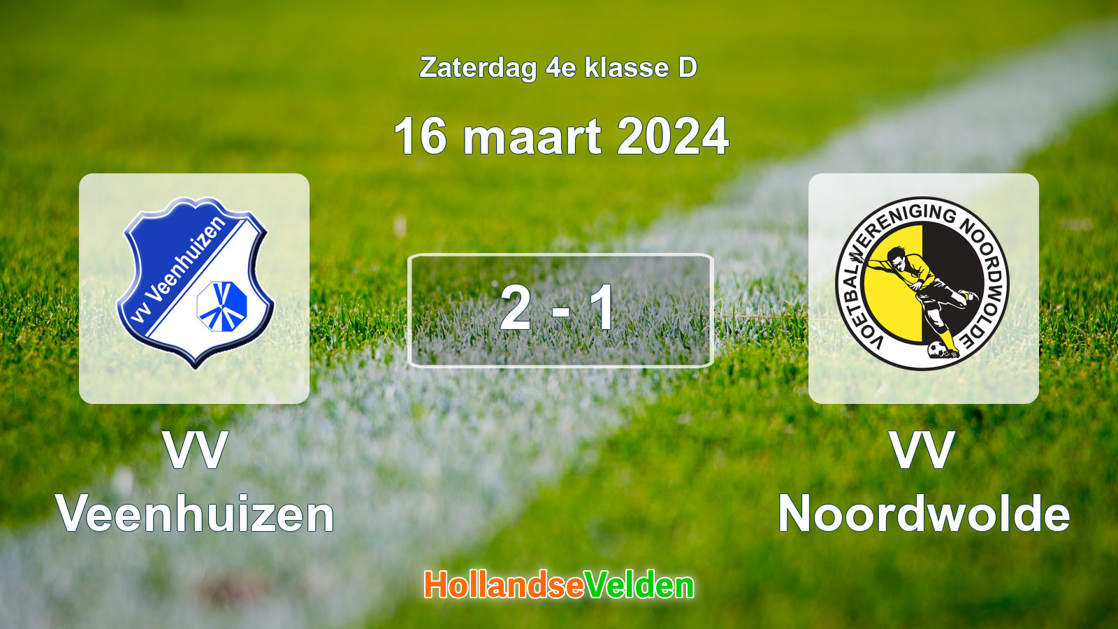Gespeelde wedstrijd: VV Veenhuizen - VV Noordwolde 2 - 1 (16 maart 2024)