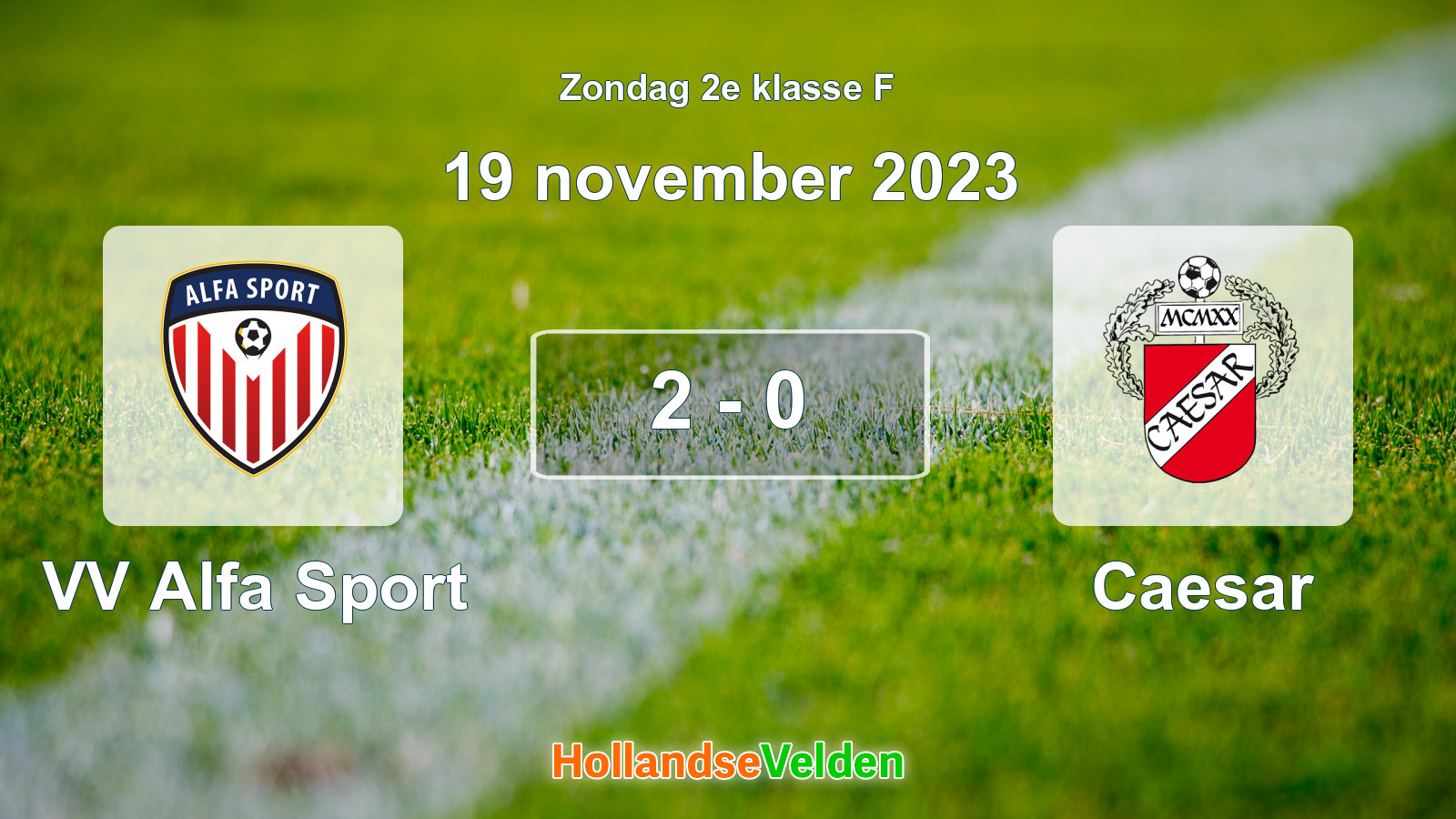 Gespeelde wedstrijd: VV Alfa Sport - Caesar 2 - 0 (19 november 2023)